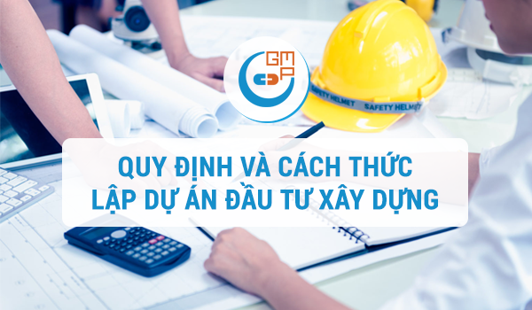 Quy định, cách thức lập dự án đầu tư xây dựng.png