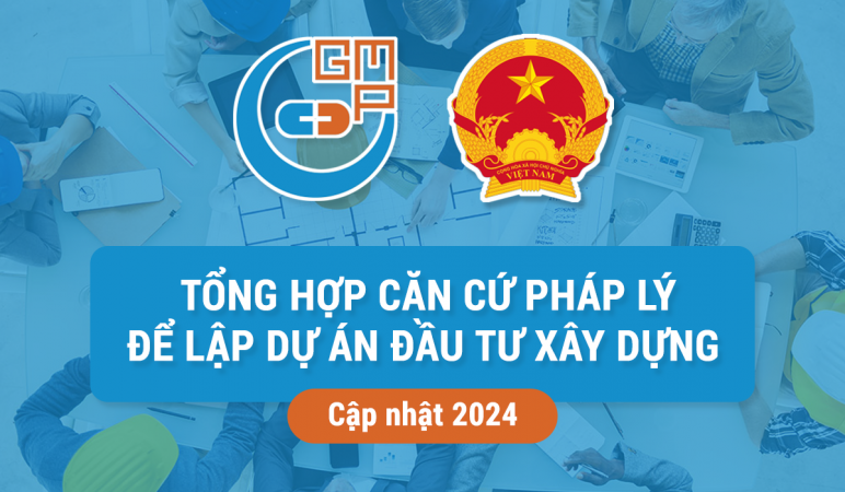 Tổng hợp các căn cứ pháp lý để lập dự án đầu tư xây dựng Cập nhật 2024.png