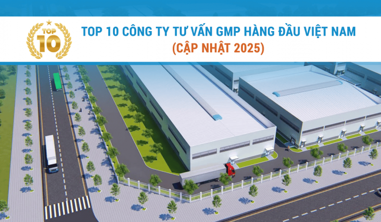 Top 10 Công ty tư vấn gmp uy tín hàng đầu Việt Nam (Cập nhật 2025) (1).png