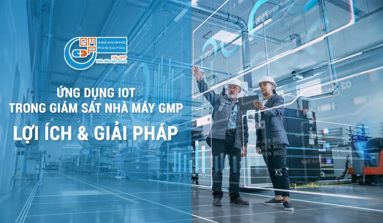 Ứng dụng AI và IoT trong giám sát và quản lý nhà máy GMP.jpg