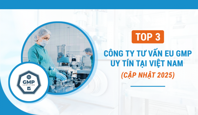 Top 3 công ty tư vấn EU GMP uy tín tại Việt Nam.png