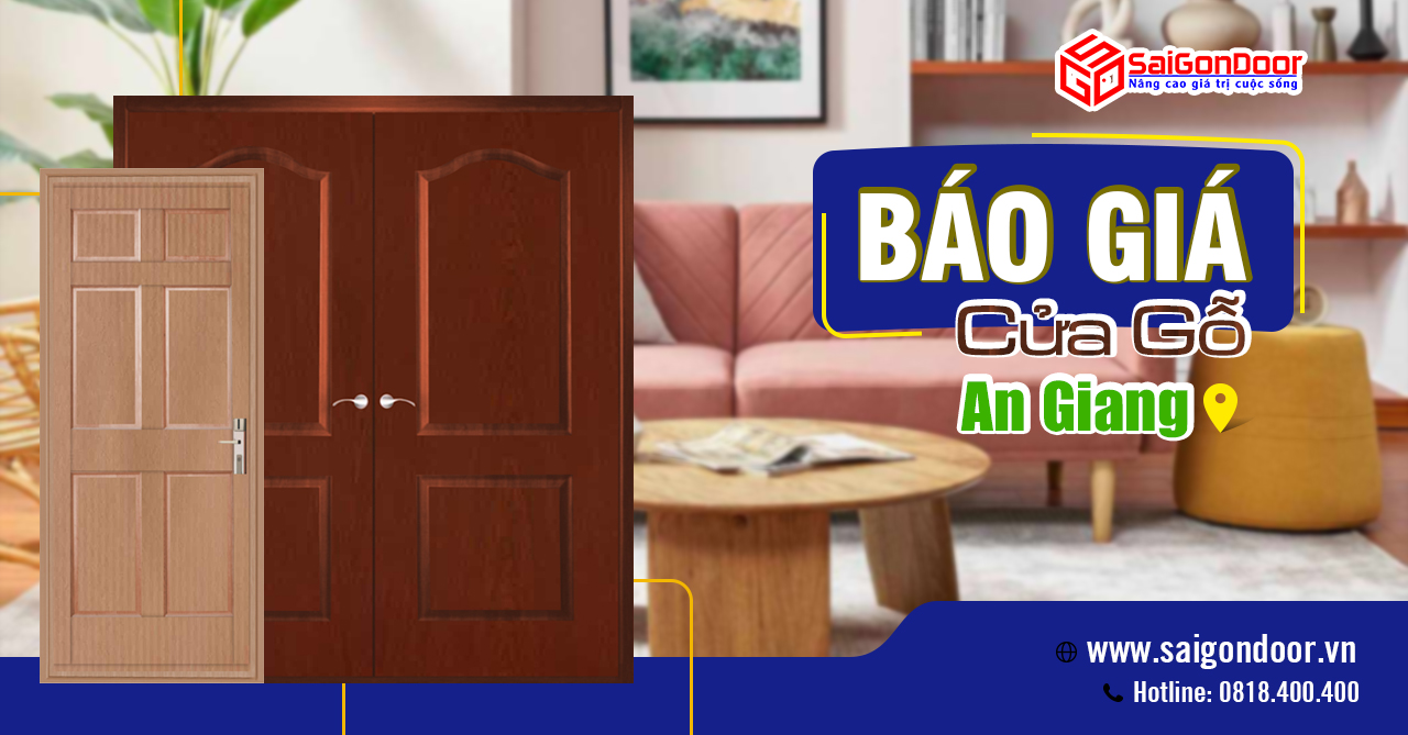 Bảng Giá Cửa Gỗ An Giang, Cửa Gỗ An Giang Giá Rẻ Bảng Giá Cửa Gỗ An Giang, Cửa Gỗ An Giang Giá Rẻ